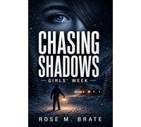 Chasing Shadows: Girls' Week