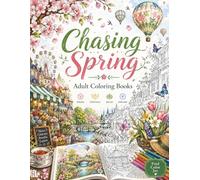 CHASING SPRING - ADULT COLORING BOOK