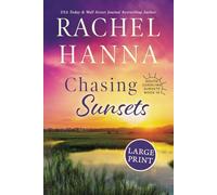 Chasing Sunsets: Large Print Edition