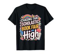 Chasing That Scholastic Book Fair High Reader Student ----- Maglietta