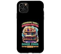 Chasing That Scholastic Book Fair High Studente lettore Custodia per iPhone 11 Pro Max