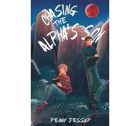 Penny Jessup Chasing The Alpha's Son (Tascabile)