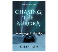 Chasing The Arora- A Message in the Sky