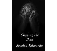 Chasing the Beta: Small Town Book 2