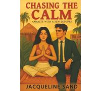 Chasing the Calm: Namaste with a few Detours