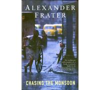 Chasing The Monsoon: A Modern Pilgrimage Through India [Lingua Inglese]