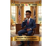 CHASING THE OVAL OFFICE