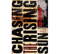 Ted Anthony Chasing the Rising Sun (Tascabile)