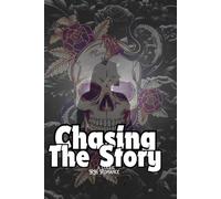 Chasing The Story