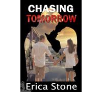 Chasing Tomorrow: A Zombie Apocalypse Romance