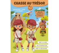 Chasse au Trésor des Explorateurs (4 à 6 ans) | Livre-jeu à Découper pour un Anniversaire à Thème ou une Activité en Famille: Cahier d'Animation Thème Jungle Clé en Main !