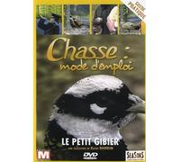 Chasse mode d'emploi - vol.2 : Le petit gibier