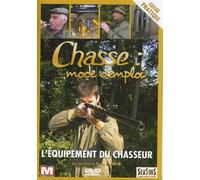 Chasse mode d'emploi - vol.7 : L'équipement du chasseur