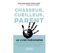 Chasseur, cueilleur, parent