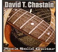 Chastain, David T. - Rock Solid Guitar