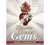 Chaste Heart Gems: Daily Wisdom on the Heart of St. Joseph