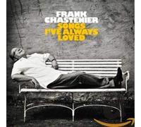 Chastenier,Frank - Songs I'Ve Always Loved