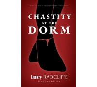 Chastity At The Dorm: Femdom Erotica