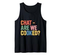 Chat Are We Cooked Crollo dei Meme di Internet |- Canotta