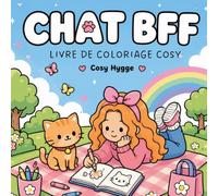 Chat BFF: Livre de coloriage cosy
