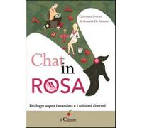 Libri Giovanna Ferrari / De Simone Mariarosaria - Chat In Rosa. Dialogo Sopra I