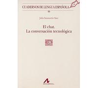 Chat la conversacion tecnologica, el [Lingua spagnola]