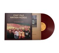 Chat Pile & Hayden Pedigo - In The Earth Again (Indie Exclusive) (Oxblood Coloured) (LP)