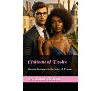 Château of Desire: BWWM, Cute Office Romance with a bit of steam, Black girl in France.