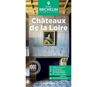 CHÂTEAUX DE LA LOIRE GUIDE VERT