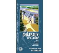 Châteaux de la Loire: Blois, Chambord, Amboise, Chenonceau, Azay-le-Rideau