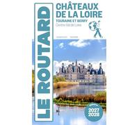 Châteaux de la Loire: Touraine et Berry, Centre-Val de Loire