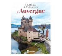 Châteaux & forteresses d'Auvergne