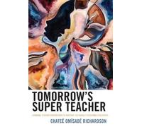 Chateé Omísadé Richardson Tomorrow's Super Teacher (Tascabile)