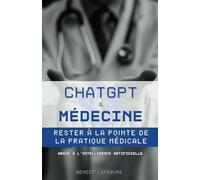 ChatGPT et Médecine: Rester à la Pointe de la Pratique Médicale