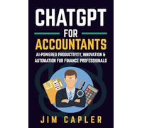 ChatGPT for Accountants: AI-Powered Productivity, Innovation & Automation for Finance Professionals