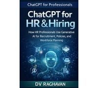 ChatGPT for HR & Hiring: How HR Professionals Use Generative AI for Recruitment, Policies, and Workforce Planning