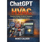 ChatGPT for HVAC: Practical Prompts, Scripts & Templates for Techs, Dispatch & Owners