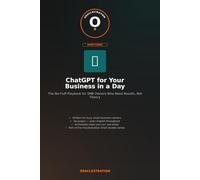 ChatGPT for Your Business in a Day: The No-Fluff Playbook for SMB Owners Who Need Results, Not Theory