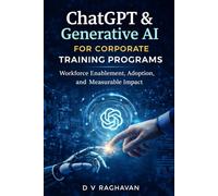 ChatGPT & Generative AI for Corporate Training Programs: Workforce Enablement, Adoption, and Measurable Impact