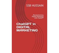 ChatGPT in DIGITAL MARKETING: Revolutionizing Digital Marketing with ChatGPT