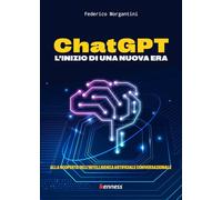 CHATGPT. L’INIZIO DI UNA NUOVA ERA