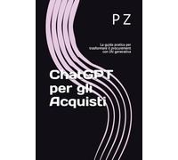 ChatGPT per gli Acquisti: La guida pratica per trasformare il procurement con l’AI generativa