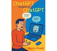 ChatGPT spiegato da ChatGPT