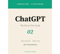 ChatGPT: The Power User Guide: Systems, Workflows, and Precision Prompting