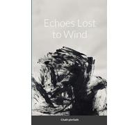 Chath Piersath Carbonation 002 - Echoes Lost to Wind (Tascabile)