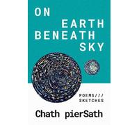 Chath pierSath On Earth Beneath Sky (Tascabile)