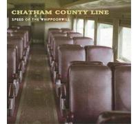 Chatham County Line Speed of the Whippoorwill (CD) Album