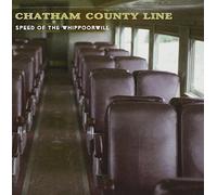 Chatham County Line Speed of the Whippoorwill (CD) Album