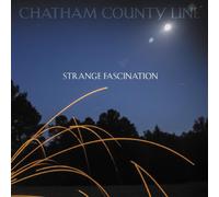 Chatham County Line Strange Fascination (first Edition) (CD)