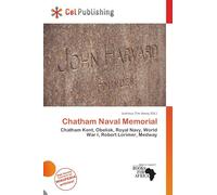Chatham Naval Memorial: Chatham Kent, Obelisk, Royal Navy, World War I, Robert Lorimer, Medway